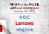 Artificial Intelligence News for the Week of October 24; Updates from IDC, Lenovo, Nexthink & More