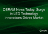 OSRAM News Today: Surge in LED Technology Innovations Drives Market