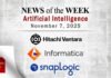 Artificial Intelligence News for the Week of November 7; Updates from Hitachi Vantara, Informatica, SnapLogic & More