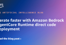 Iterate faster with Amazon Bedrock AgentCore Runtime direct code deployment