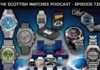 Scottish Watches Podcast #720 : Back To The Future of
Watches – Omega, Czapek, MING, Casio, Seiko, Formex and
More