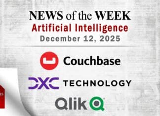 Artificial Intelligence News for the Week of December 12; Updates from Couchbase, DXC Technology, Qlik & More