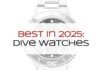 Best in 2025: Dive Watches