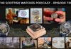 Scottish Watches Podcast #735 : We Go Watch Making!