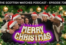Scottish Watches Podcast #738 : Our Christmas Special – Plus
A Special Free Giveaway Treat Inside