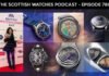 Scottish Watches Podcast #760 : British Watchmakers Day 2026
– What Happened