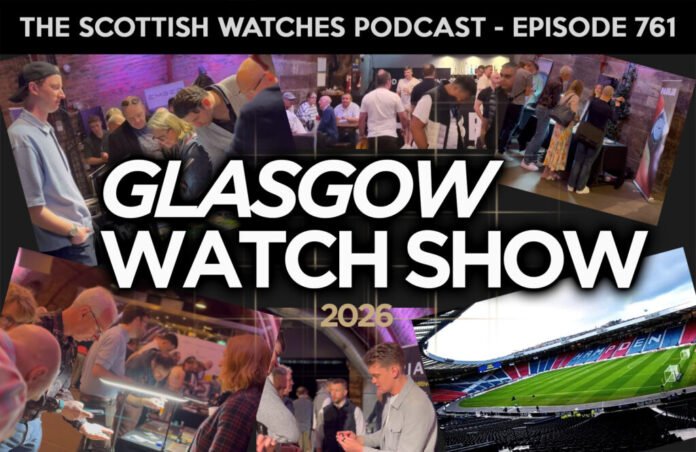 Scottish Watches Podcast #761 : All About The Glasgow Watch
Show 2026