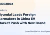 Hyundai Leads Foreign Carmakers in China EV Market Push with New Brand