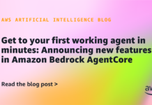 Get to your first working agent in minutes: Announcing new features in Amazon Bedrock AgentCore