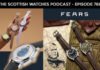 Scottish Watches Podcast #768 : Fears Launch 6 New Watches
In The One Day And Nicholas Explains All