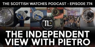 Scottish Watches Podcast #774 : The Independent View
With Pietro