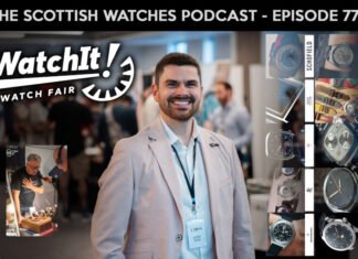 Scottish Watches Podcast #778 : Chatting With An Old
Friend