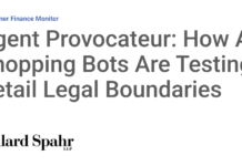 Agent Provocateur: How AI Shopping Bots Are Testing Retail Legal Boundaries