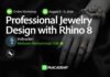 Professional Jewelry Design with Rhino 8