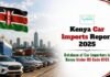 Kenya Car Imports Report 2025: Database of Car Importers in Kenya Under HS Code 8703