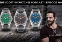 Scottish Watches Podcast #784 : Formex Have Rewritten The
Rules – Again!