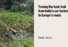 Tracing the toxic trail from India’s car factories to Europe’s roads