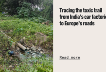 Tracing the toxic trail from India’s car factories to Europe’s roads