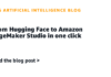 From Hugging Face to Amazon SageMaker Studio in one click