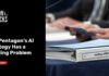 The Pentagon’s AI Strategy Has a Funding Problem